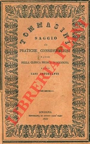 Seller image for Prospetto de' risultamenti ottenuti nella Clinica Medica di Bologna dall'anno 1823 a tutto il 1828. Preceduto da un saggio di pratiche considerazioni sopra i casi pi importanti. for sale by Libreria Piani