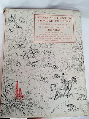 Hounds and Hunting Through The Ages (1st Limited Edition)