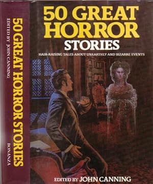 Seller image for Fifty Great Horror Stories -The Devil in the Flesh, The Girl in the Flame-Red Dress, The Walking Dead, A Date with a Spider, The Girl in the Train, Scent of Death, The Attic Room, The Image of Fear, Visit from a Vampire, Footprints in the Dust, The Ruff + for sale by Nessa Books