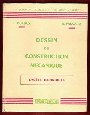 Image du vendeur pour Dessin De Construction Mcanique Lyces Techniques mis en vente par Au vert paradis du livre