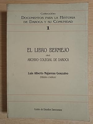 Imagen del vendedor de EL LIBRO BERMEJO DEL ARCHIVO COLEGIAL DE DAROCA a la venta por Gibbon Libreria