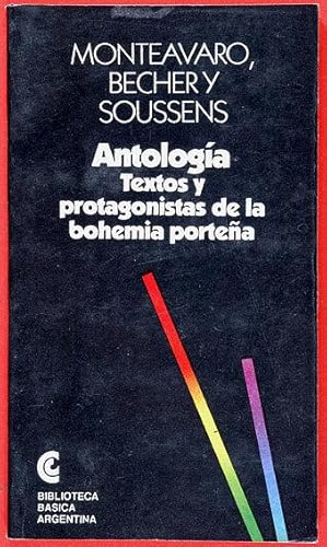 Seller image for Antologa : Textos y protagonistas de la bohemia portea for sale by Lirolay