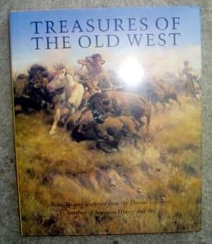 Treasures of the Old West: Paintings and Sculpture from the Thomas Gilcrease Institute of America...