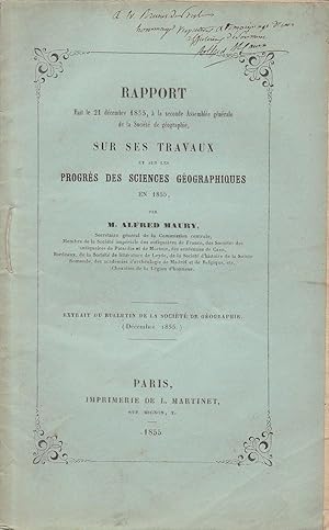 Rapport fait le 21 décembre 1855, à la seconde assemblée générale annuelle de la société de géogr...