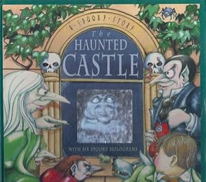 Seller image for THE HAUNTED CASTLE. A Spooky Story with Six Spooky Holograms. for sale by Black Stump Books And Collectables