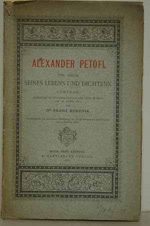 Alexander Petöfi. Eine Skizze seines Lebens und Dichtens. Vortrag gehalten im wissenschaftlichen ...