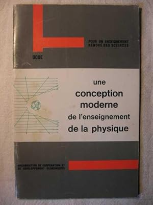 Image du vendeur pour Une conception moderne de l'enseignement de la physique mis en vente par Tant qu'il y aura des livres