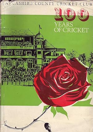 Lancashire County Cricket Club: 100 Years of Cricket 1864-1964