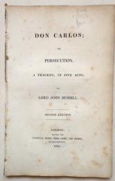 Imagen del vendedor de DON CARLOS; or, Persecution. A Tragedy in Five Acts. a la venta por Alex Alec-Smith ABA ILAB PBFA