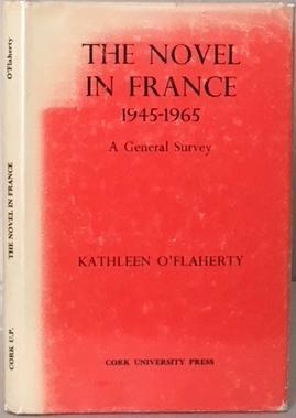 Seller image for THE NOVEL IN FRANCE 1945 - 1965. A General Survey. for sale by Alex Alec-Smith ABA ILAB PBFA