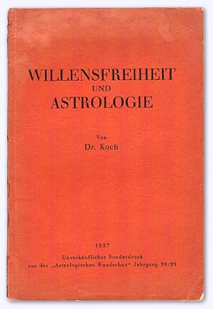 Willensfreiheit und Astrologie.