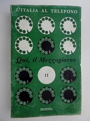 Immagine del venditore per L'ITALIA AL TELEFONO Qui, il Mezzogiorno CALABRIA SICILIA" venduto da Historia, Regnum et Nobilia