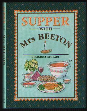Bild des Verkufers fr Supper with Mrs Beeton zum Verkauf von N. Marsden