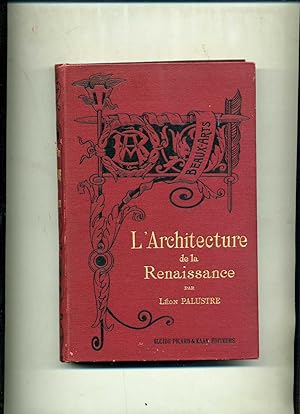L'ARCHITECTURE DE LA RENAISSANCE. Nouvelle édition.