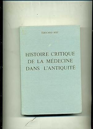 HISTOIRE CRITIQUE DE LA MÉDECINE DANS LANTIQUITÉ.