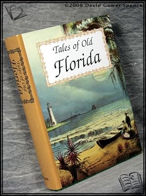 Imagen del vendedor de Tales of Old Florida a la venta por BookLovers of Bath