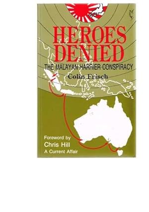 Heroes Denied: The Malayan Harrier Conspiracy