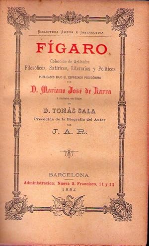 FIGARO. Colección de artículos filosóficos, satíricos, literarios y políticos. Publicados bajo el...