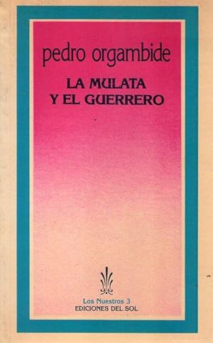 Seller image for LA MULATA Y EL GUERRERO for sale by Buenos Aires Libros