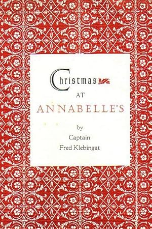 Seller image for CHRISTMAS AT ANNABELLE'S for sale by Jean-Louis Boglio Maritime Books