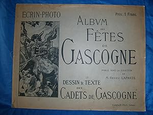 Bild des Verkufers fr CRIN - PHOTOS - ALBUM des FTES de GASCOGNE de 1898 . DESSINS & TEXTE des CADETS de GASCOGNE zum Verkauf von LA FRANCE GALANTE