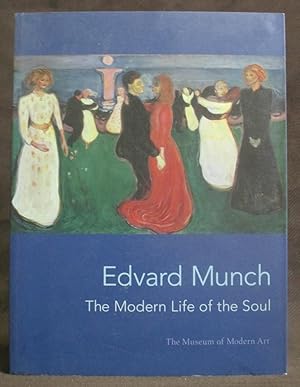 Seller image for Edvard Munch : The Modern Life of the Soul for sale by Exquisite Corpse Booksellers