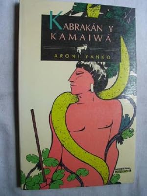 Imagen del vendedor de KABRAKN Y KAMAIW a la venta por Librera Maestro Gozalbo