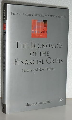 Immagine del venditore per The Economics of the Financial Crisis: Lessons and New Threats (Finance and Capital Markets) venduto da Sekkes Consultants