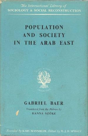 Seller image for Population And Society In The Arab East. for sale by CHARLES BOSSOM