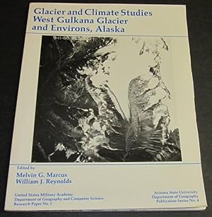 Seller image for Glacier and Climate Studies West Gukana Glacier and Environs, Alaska for sale by Squid Ink Books