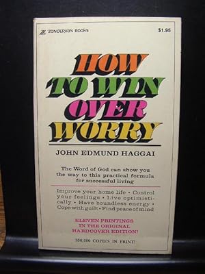 Seller image for HOW TO WIN OVER WORRY for sale by The Book Abyss