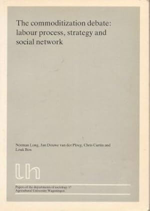 Seller image for The Commoditization Debate: Labour Process, Strategy and Social Network for sale by Works on Paper