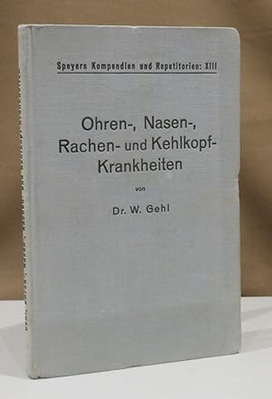 Ohren-, Nasen-, Rachen- und Kehlkopf-Krankheiten. Freiburg, Speyer & Kaerner 1931. VIII,.