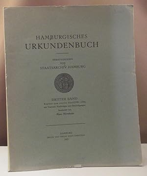 Bild des Verkufers fr Hamburgisches Urkundenbuch. Herausgegeben vom Staatsarchiv Hamburg. Band 3 (von 4): Register zum zweiten Band (1301 - 1336). mit Vorwort, Nachtrgen und Berichtigungen bearbeitet von Hans Nirrnheim. Hamburg, Christians 1953. 4 XXIII,. zum Verkauf von Dieter Eckert