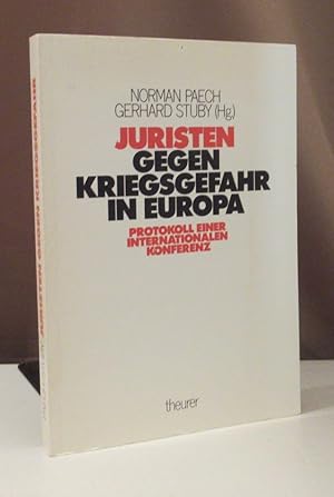 Seller image for Juristen gegen Kriegsgefahr in Europa. Protokoll einer internationalen Konferenz. Kln, Theurer 1983. for sale by Dieter Eckert