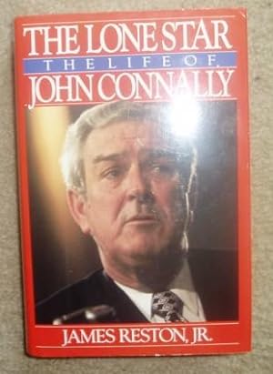 The Lone Star: The Life of John Connally