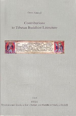 Contributions to the Buddhist Literature [PIATS 2006: Proceedings of the Eleventh Seminar of the ...