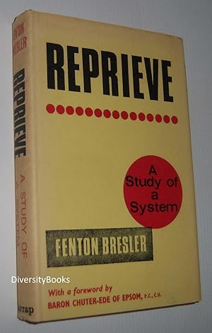 REPRIEVE : A Study of a System