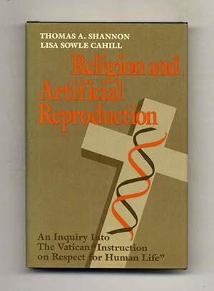 Bild des Verkufers fr Religion And Artificial Reproduction: An Inquiry Into The Vatican "Instruction On Respect For Human Life In Its Origin And On The Dignity Of Human Reproduction" - 1st Edition/1st Printing zum Verkauf von Books Tell You Why  -  ABAA/ILAB