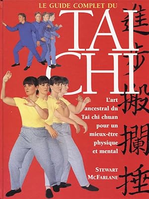 Seller image for Le guide complet du Tai Chi for sale by Eratoclio