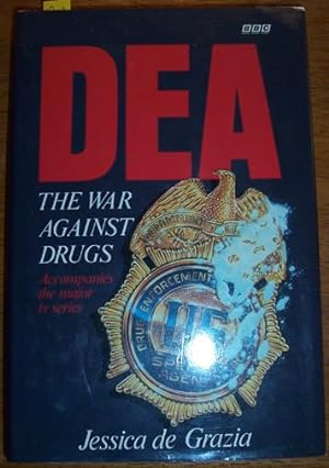 DEA: The War Against Drugs