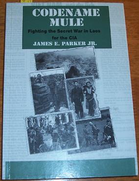 Imagen del vendedor de Codename Mule: Fighting the Secret War in Laos for the CIA a la venta por Reading Habit