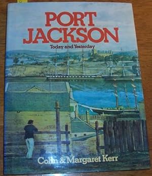 Image du vendeur pour Port Jackson Today and Yesterday mis en vente par Reading Habit