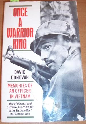 Once a Warrior King: Memories of an Officer in Vietnam