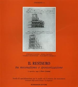 Bild des Verkufers fr Il restauro tra mecenatismo e sponsorizzazione. Manuale per gli interventi d'architettura. zum Verkauf von FIRENZELIBRI SRL