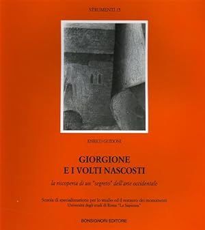 Bild des Verkufers fr Giorgione e i volti nascosti. La riscoperta di un segreto dell'arte occidentale. zum Verkauf von FIRENZELIBRI SRL