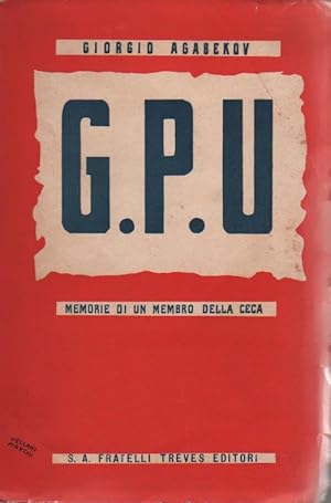 G.P.U. - Memorie di un membro della Ceca