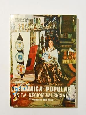 Imagen del vendedor de Cermica popular en la regin valenciana. a la venta por Llibreria Antiquria Casals