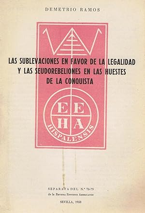 Seller image for LAS SUBLEVACIONES A FAVOR DE LA LEGALIDAD Y LAS SEUDOREBELIONES EN LAS HUESTES DE LA CONQUISTA for sale by Librera Torren de Rueda