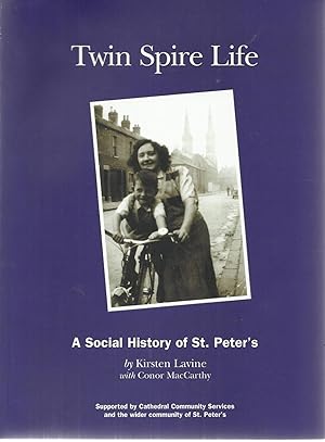 Twin Spire Life A Social History of St. Peter's